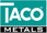 Taco Metals