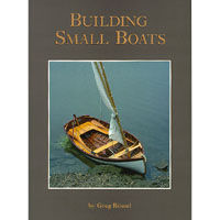 building small boats book, greg rossel boatbuilding book