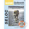 Suzuki Outboard Engine Repair Manual by Seloc Marine
