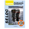 Yamaha Outboard Engine Service and Repair Manuals by Seloc Marine