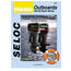 Yamaha Outboard Engine Service and Repair Manuals by Seloc Marine