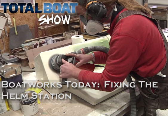 Boatworks Today: Fixing the Helm Station