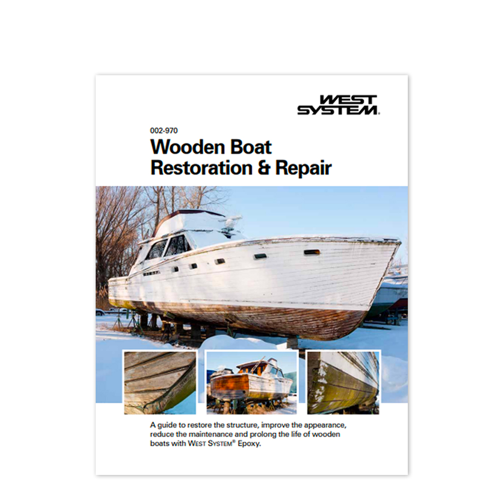 New Wooden Boat Restoration & Repair Manual west System 2970 